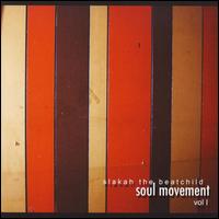 Soul Movement, Vol. 1 von Slakah the Beatchild