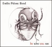 Be Who You Are von Emilio Palame