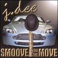 Smoove on the Move von J. Dee