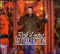 Truth & Fiction von Rob Lutes