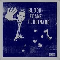 Blood von Franz Ferdinand