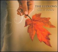 Lay It Down von The Ludlows