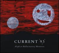 Aleph at Hallucinatory Mountain von Current 93