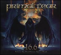 16.6 (Before the Devil Knows You're Dead) von Primal Fear