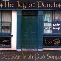 Jug of Punch: Popular Irish Pub Songs von Golden Bough