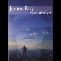 Rise Above [Video/Single] von James Roy