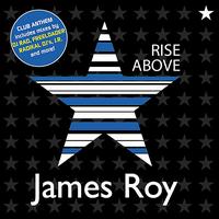 Rise Above [the Remixes] von James Roy