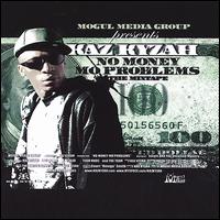 No Money Mo Problems von Kaz Kyzah