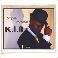 K.I.P. (Keep It Pushin'!) von Kipper Jones