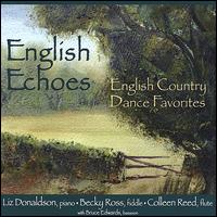 English Echoes: English Country Dance Favorites von Liz Donaldson