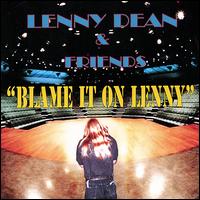 Blame It on Lenny von Lenny Dean