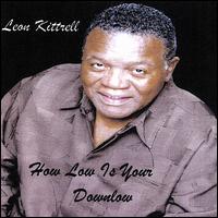 How Low Is Your Down Low von Leon Kittrell