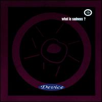 What Is Sadness? [CD Single] von Device