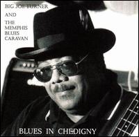 Blues in Chedigny von Big Joe Turner