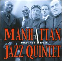 Take the A Train von Manhattan Jazz Quintet