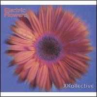 Electric Flowers von Xkollective