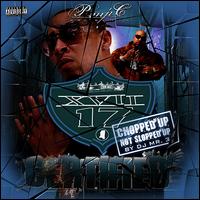 Pimp C Presents XVII: Certified (Chopped Up Not Slopped Up) von Seventeen