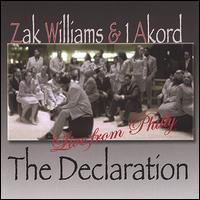 Declaration: Live from Philly von Zak Williams & 1Akord