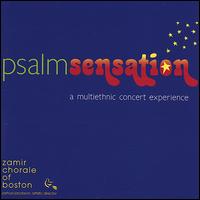 Psalmsensation: A Muticultural Concert Experience von Zamir Chorale of Boston