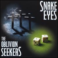 Snake Eyes von The Oblivion Seekers