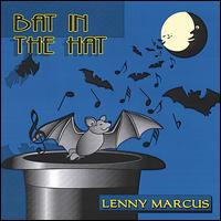 Bat in the Hat von Lenny Marcus