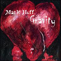 Gravity von Mark Huff