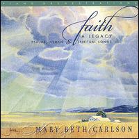 Faith...Psalms, Hymns and Spiritual Songs von Mary Beth Carlson