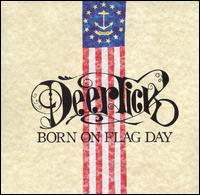 Born on Flag Day von Deer Tick