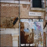 Way Out West von Kasey Anderson