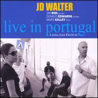 Live in Portugal, Vol. 1 von J.D. Walter