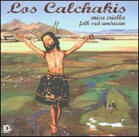 Misa Criolla; Folk Sud-American [2008 Bonus Tracks] von Los Calchakis