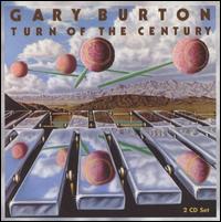 Turn of the Century von Gary Burton