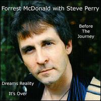 Before the Journey with Steve von Forrest McDonald