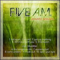 Acoustic Sessions von Five A.M.