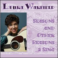 Seasons and Other Reasons 2 Sing von Laura Warfield