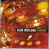 Fangin' von Sean Wayland