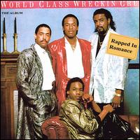 Rapped in Romance von The World Class Wreckin' Cru