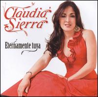 Eternamente Tuya von Claudia Sierra