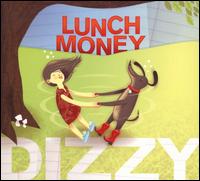 Dizzy von Lunch Money