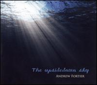 Upsidedown Sky von Andrew Fortier