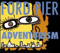 Adventurism von Ford Pier