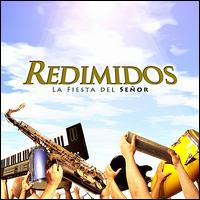 La Fiesta Del Señor von Redimidos