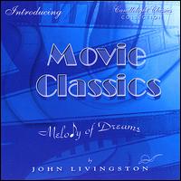 Movie Classics: Melody of Dreams von John Livingston