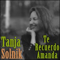 Te Recuerdo Amanda von Tanja Solnik