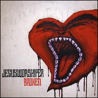 Broken von Jesus-Worshiper