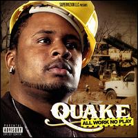 All Work No Play von Quake