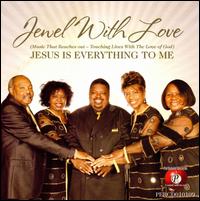 Jesus Is Everything to Me von Jewel with Love