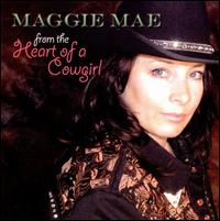 From the Heart of a Cowgirl von Maggie Mae