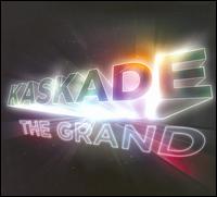 Grand von Kaskade