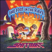 One Foot in the Rave von Shitmat